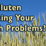 Could Gluten Be Causing Your Stomach Problems?