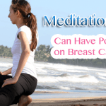 Meditation and Yoga Can Have Positive Effects on Breast Cancer Patients
