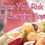 Women, Lower Your Risk of Diseases by Changing Your Diet