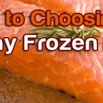 5 Tips to Choosing Healthy Frozen Fish