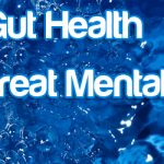 Neurological Health Directly Related to Gut and Intestinal Health
