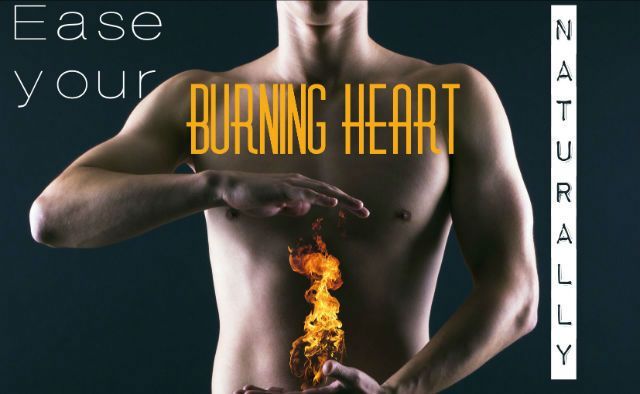 4 Ways to Ease Your Burning Heart Naturally