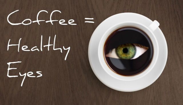 More Good News About Coffee: New Study Says It Protects Your Eyes