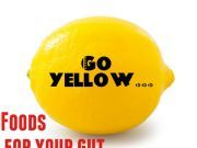 5 Yellow Foods You Need to Eat to Save Your Gut