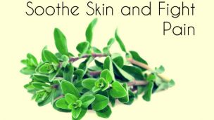 Marjoram: The Culinary Additive that Makes a Soothing Skin Cream and also Fights Pain