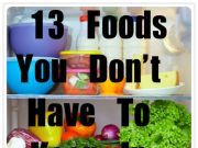 13 Foods You Should Not (Or Don’t Have To) Keep in the Fridge