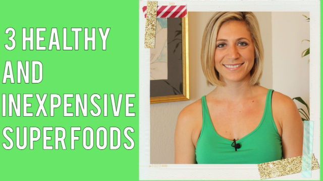 3 Low Cost Superfoods