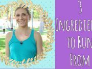 Avoid These 3 Dangerous Ingredients