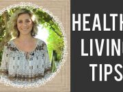 Practical Healthy Living Tips