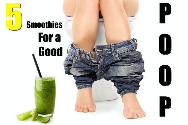 5 Best Smoothies for a Good Poop