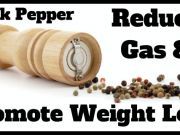 How to Control Farts with Black Pepper & Slim Your Belly Too