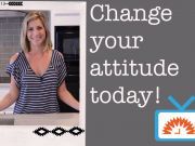 Change Your Attitude and Improve Your Health