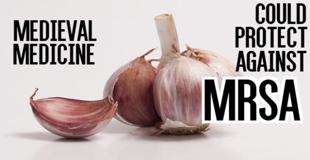 Garlic is the Medieval Medicine that Could Save us from MRSA
