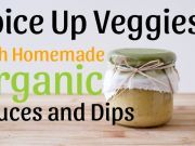 Spicing Up Vegetable Dishes with Organic Homemade Sauces