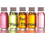 Best Essential Oils for an Underactive Thyroid