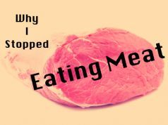 The Top 6 Reasons Why I Stopped Eating Meat
