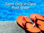 4 Reasons to Never Swim in a Cloudy Pool