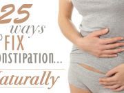 25 Natural Ways to Fix Constipation