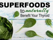 6 Superfoods That Can Benefit Your Thyroid the Natural Way