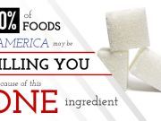 80 Percent of Foods in America May Be Killing You Because of One Ingredient