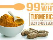 99 Reasons Why Turmeric Is the Best Spice Ever
