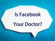 Will Facebook Be the Next Doctor’s Office?