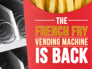 The French-Fry Vending Machine Has Returned … oh no!