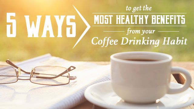 5wayshealthybenefitsfromyourcoffeedrinkinghabit_640x359