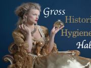 10 Hygiene Habits from History Guaranteed to Make You Squirm