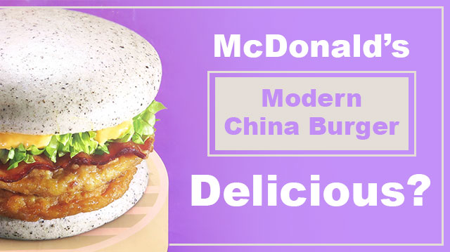 McDonald’sModernChinaBurgerDelicious_640x359