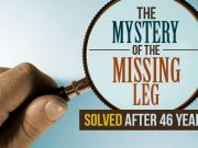 The Mystery of the Missing Leg Solved after 46 Years