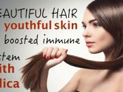 Beautiful Hair, Youthful Skin and Boosted Immune System? 9 Benefits of Silica