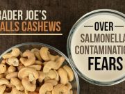 Trader Joe’s Recalls Cashews Over Salmonella Contamination Fears