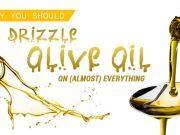 Why You Should Drizzle Olive Oil on (Almost) Everything
