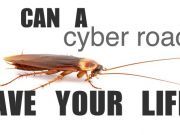 Can A Cyber Roach Save Your Life?