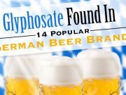 Glyphosate Found In 14 Popular German Beer Brands