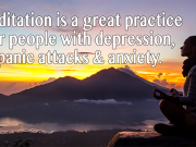 How I Fixed My Suicidal Thoughts, Panic Attacks And Depression With Meditation