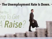 The Unemployment Rate Is Down. Are You Going To Get A Raise?