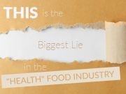 This Is The Biggest Lie In The “Health” Food Industry