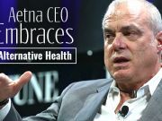 Aetna CEO Embraces Alternative Health