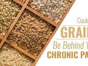 Could Grains Be Behind Your Chronic Pain?