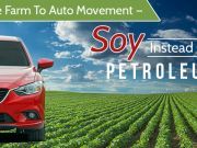 The Farm To Auto Movement — Soy Instead Of Petroleum