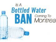Is A Bottled Water Ban Coming To Montreal?