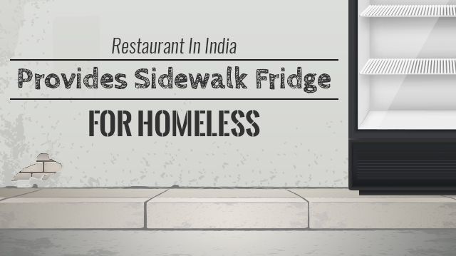 RestaurantInIndiaProvidesSidewalkFridgeForHomeless_640x359