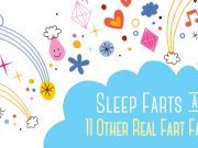 Sleep Farts And Other Real Fart Facts
