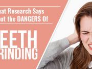 What Research Says About the Dangers Of Teeth Grinding