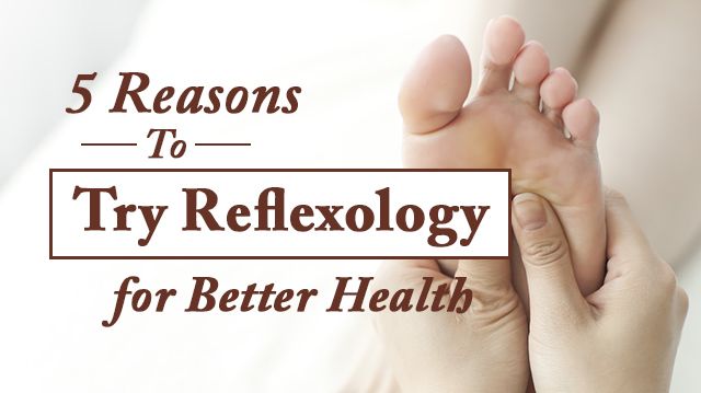 5reasonstryreflexology_640x359