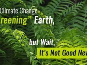 Climate Change “Greening” Earth, But Wait, It’s Not Good News