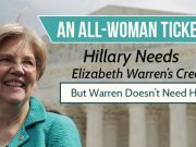 An All-Woman Ticket? Hillary Needs Elizabeth Warren’s Cred, But Warren Doesn’t Need Her
