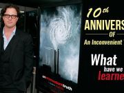 Today Is The 10th Anniversary Of Al Gore’s Award-Winning Documentary: What Has Changed?